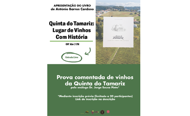 Quinta do Tamariz: Lugar de Vinhos com História