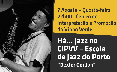 Há… Jazz no CIPVV | “Dexter Gordon”